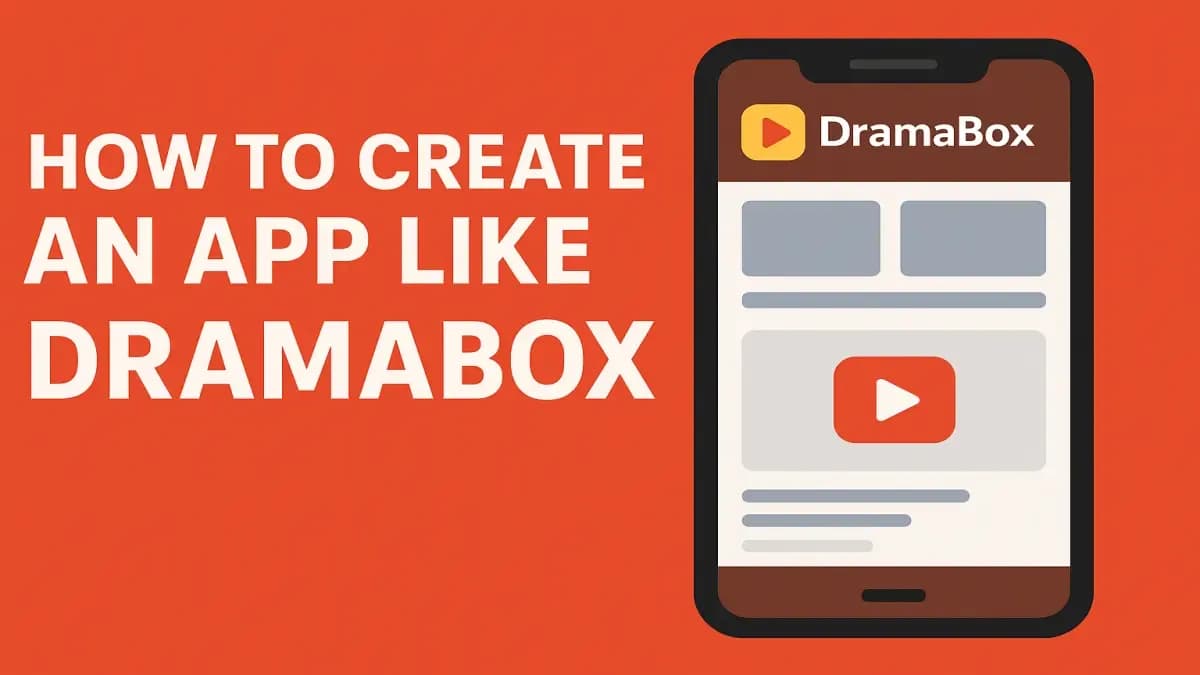 How to Create a DramaBox App